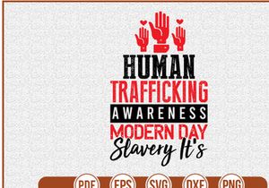 Human Trafficking Awareness Modern Day Slavery Its
