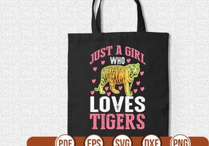 just a girl who loves tigers t shirt Design