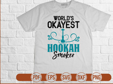 Worlds Okayest Hookah Smoker