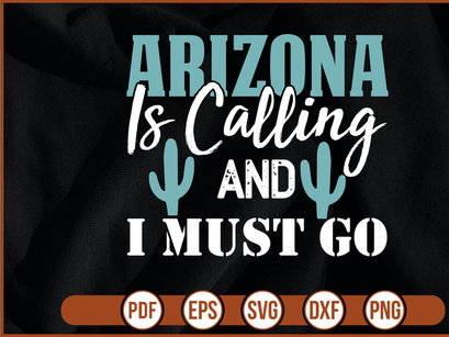 Arizona Is Calling And I Must Go