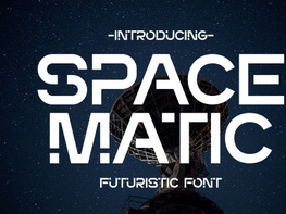 Space Matic - Futuristic Font preview picture