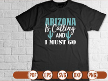 Arizona Is Calling And I Must Go