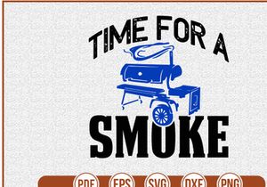 Time For A Smoke