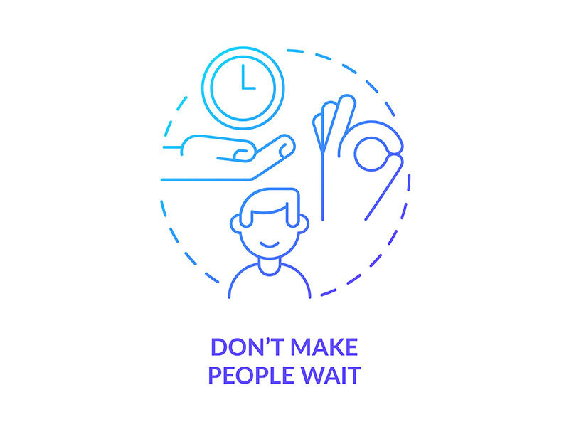 Do not make people wait blue gradient concept icon