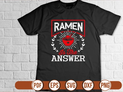 Ramen Is The Answer