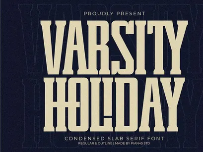 Varsity Holiday - Condensed Slab Serif