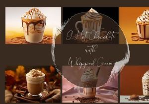 Hot Chocolate and caramel with Whipped Cream