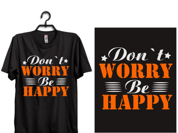typography t shirt design. don`t worry be happy preview picture