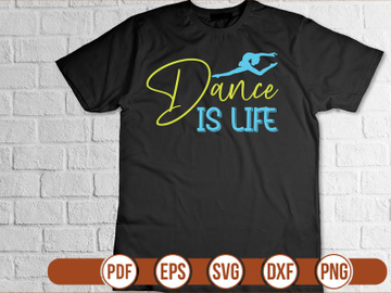 dance is life t shirt Design preview picture