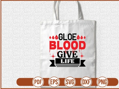 Gloe Blood Give Life