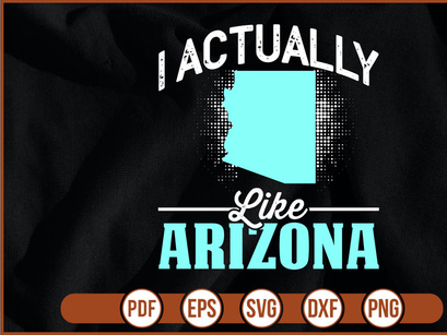 I Actually Like Arizona
