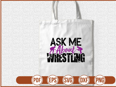 Ask Me About Wrestling