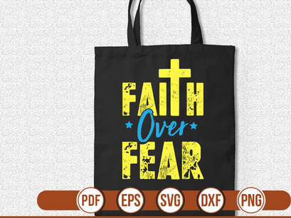 Faith over Fear t shirt Design