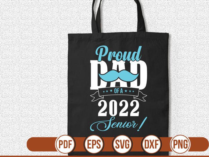 proud dad of a 2022 senior! t shirt Design