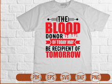 The Blood Donor Of Today May Be Recipient Of Tomorrow