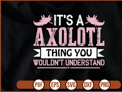 its a axolotl thing you wouldnt understand