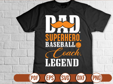 dad. superhero. baseball coach. legend t shirt Design preview picture