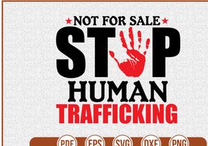 Not For Sale Stop Human Trafficking