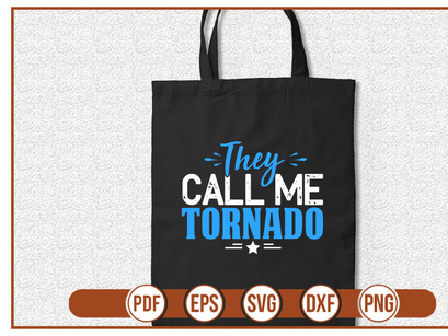 They Call Me Tornado
