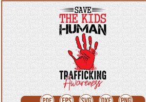 Save The Kids Human Trafficking Awareness