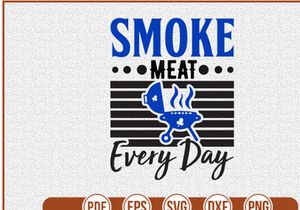 Smoke Meat Every Day
