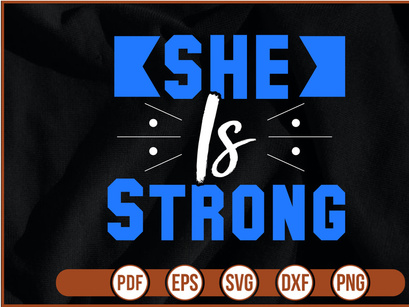 She is Strong t shirt Design