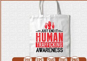 Just End It Human Trafficking Awareness