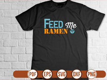 Feed Me Ramen
