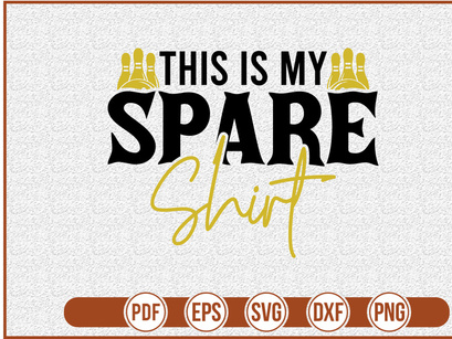 This Is My Spare Shirt
