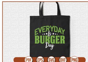 Everyday is Burger Day
