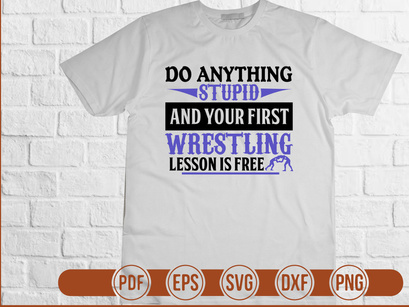 Do Anything Stupid And Your First Wrestling Lesson Is Free