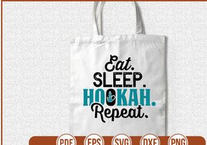 Eat Sleep Hookah Repeat
