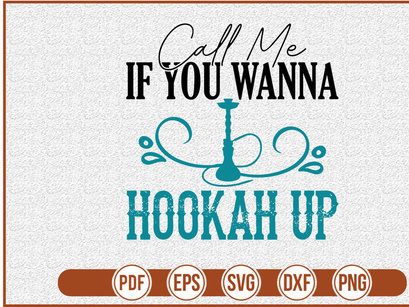 Call Me If You Wanna Hookah Up