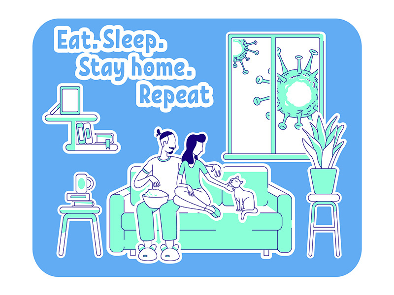 Eat, sleep, stay home, repeat thin line concept vector illustration