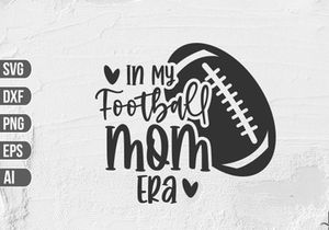 In My Football Mom Era SVG
