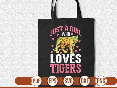 just a girl who loves tigers t shirt Design