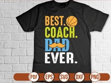 best.coach. dad. ever t shirt Design