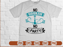No Hookah No Party