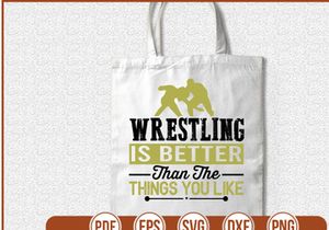 Wrestling is better than the things you like