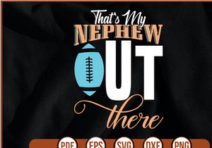 that's my nephew out there t shirt Design