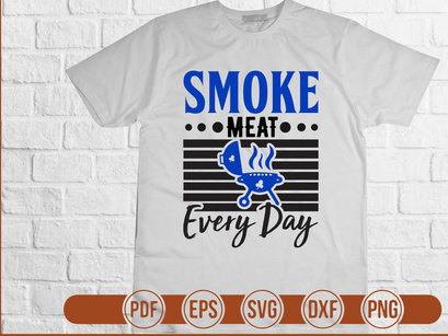 Smoke Meat Every Day