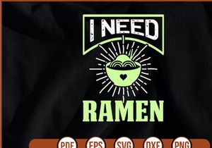 I Need Ramen