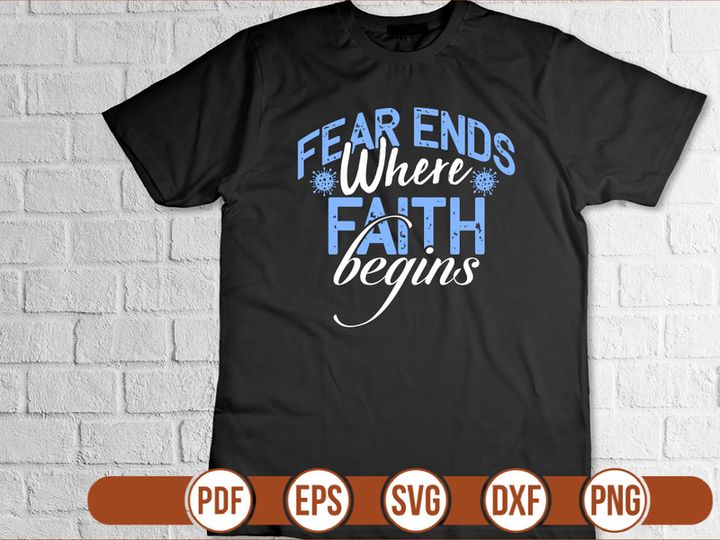 Fear Ends Where Faith Begins