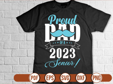 proud dad of a 2023 senior! t shirt Design preview picture