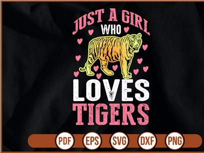 just a girl who loves tigers t shirt Design