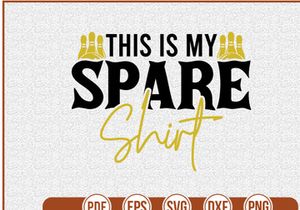 This Is My Spare Shirt