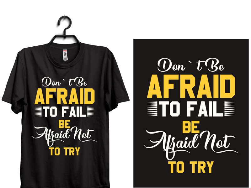 don`t be afraid to fail be afraid not to try