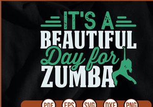 Its a Beautiful Day for Zumba