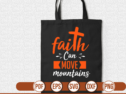 Faith Can Move Mountains t shirt Design