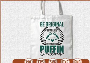Be Original Just Like Everyone Else Puffin Drinkwear
